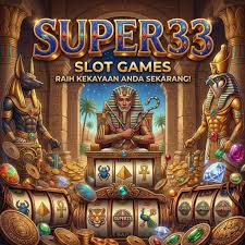 SUPER33 - Situs Dewa Slot Gacor Hari Ini